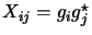 $ X_{ij} = g_i g_j^\star$