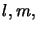 $ l,m,$