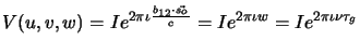 $\displaystyle V(u,v,w) = I e^{{2 \pi \iota}{{b_{12}\cdot \vec{s_o}} \over c}} = I e^{{2 \pi \iota}w} = I e^{{2 \pi \iota}\nu \tau_g }$