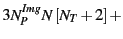 $\displaystyle 3N^{Img}_PN\left[N_T +2\right]+$