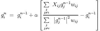                 ⌊ ∑       n-1          ⌋
                |  j Xijg j  wij       |
 n      n-1     | j⁄=i-------------   n-1|
gi  =  gi   + α |⌈ ∑   ||gn-1||2w   - gi  |⌉
                   j    j      ij
                  j⁄=i
