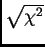 $ \sqrt{\chi^2}$