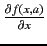 ${\partial
f(x,a) \over {\partial x}}$