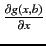 ${\partial g(x,b) \over {\partial
x}}$