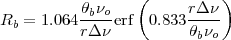                   (         )
Rb =  1.064 θbνo-erf  0.833rΔ-ν
           rΔν          θbνo
