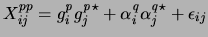 $\displaystyle X_{ij}^{{pp}}= {g_i^{\it p}}{g_j^{\it p}}^\star + {\alpha_i^{\it q}}{\alpha_j^{\it q}}^\star + \epsilon_{ij}$