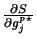 $ \frac{\partial S}{\partial
{{g_j^{\it p}}}^\star}$