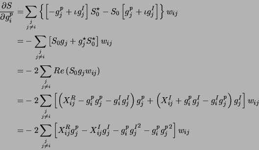 \begin{displaymath}\begin{split}{\partial S \over \partial {g_i^{\it p}}}=&\sum\...
...I}^2 - {g_i^{\it p}} {{g_j^{\it p}}}^2\right]w_{ij} \end{split}\end{displaymath}