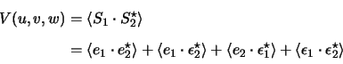 \begin{displaymath}\begin{split}V(u,v,w) &= {\langle}S_1 \cdot S_2^\star {\rangl...
...\langle}\epsilon_1 \cdot \epsilon_2^\star {\rangle} \end{split}\end{displaymath}