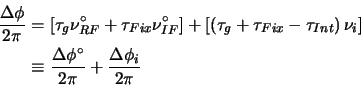\begin{displaymath}\begin{split}\frac{\Delta \phi}{2 \pi} & = \left[\tau_g \nu_{...
...ta \phi^\circ}{2 \pi} + \frac{\Delta \phi_i}{2 \pi} \end{split}\end{displaymath}