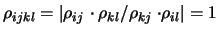 $ \rho_{ijkl}=\left\vert
\rho_{ij}\right.\cdot \rho_{kl}/\rho_{kj} \left. \cdot \rho_{il}
\right\vert=1$