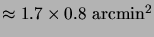 $ \approx 1.7\times 0.8 {\mathrm{arcmin^2}}$