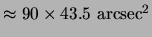 $ \approx 90\times
43.5 {\mathrm{arcsec^2}}$