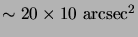 $ \sim 20\times
10 {\mathrm{arcsec^2}}$