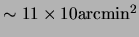 $ \sim
11\times 10{\mathrm{arcmin^2}}$