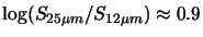 $ \log(S_{25\mu m}/S_{12\mu m})
\approx 0.9$