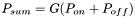 $P_{sum}=G(P_{on} + P_{off})$