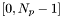 $ [0, N_p-1]$