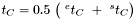 $ t_C = 0.5~\big(~^et_C~+ ~^st_C \big) $