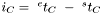 $ i_C = ~^et_C~- ~^st_C $